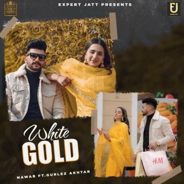 download White-Gold-(Nawab) Gurlez Akhtar mp3